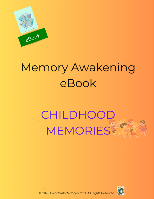 Childhood Memories: Memory Awakening & Bonding E-Book